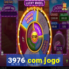 3976 com jogo